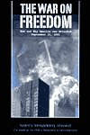 War on Freedom: How and Why America was Attacked, September 11th 2001